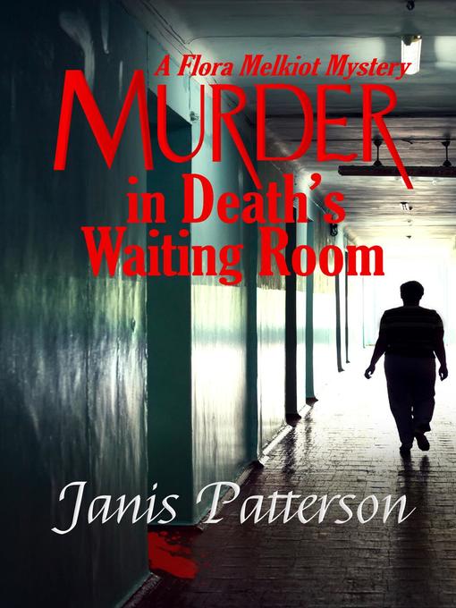 Title details for Murder in Death's Waiting Room by Janis Patterson - Available